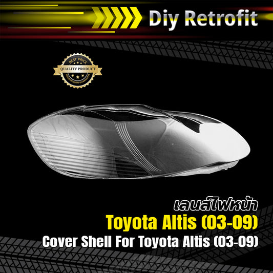 Cover Shell For Toyota Altis (03-09) เลนส์ไฟหน้า Toyota Altis (03-09)