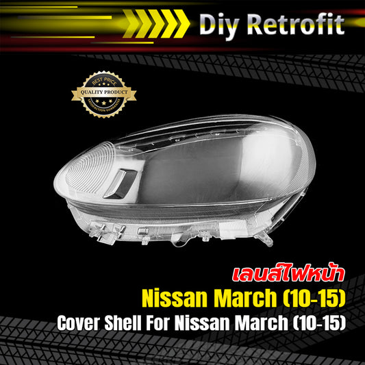 Cover Shell For Nissan March (10-15) เลนส์ไฟหน้า Nissan March (10-15)