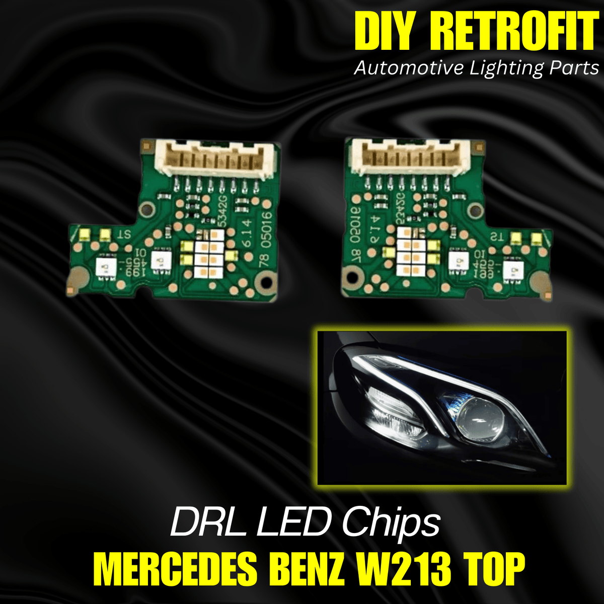 DRL LED Chips for Mercedes Benz W213 (17-20) Top 199455-02 – Diy Retrofit